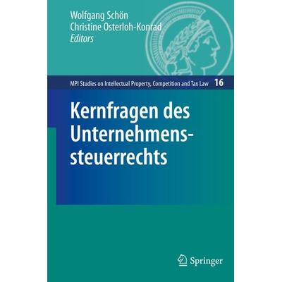 Kernfragen des Unternehmenssteuerrechts, Gebundene Ausgabe von , Springer Berlin, 978-3-642-13340-4
