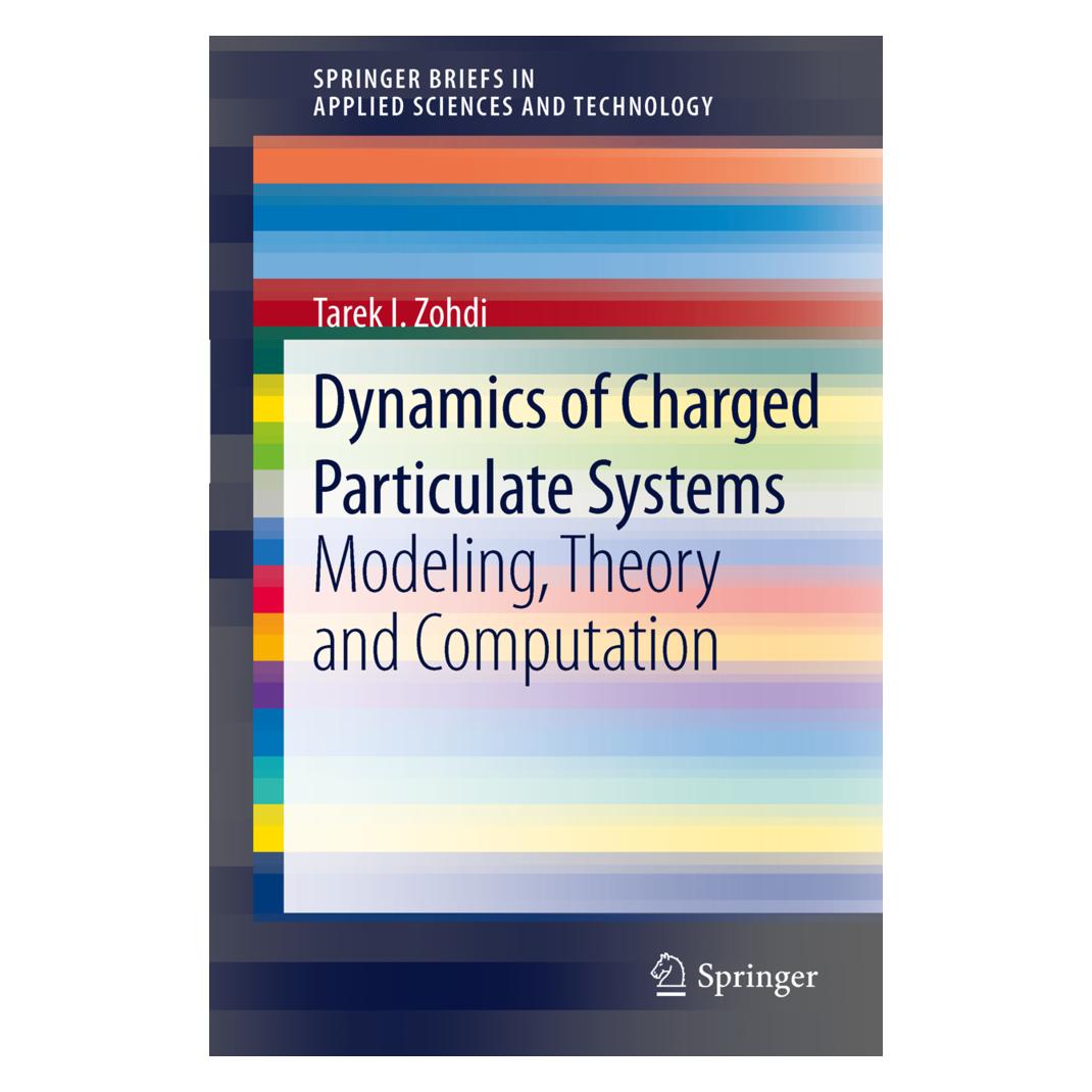 Springer Dynamics of Charged Particulate Systems (Englisch, Softcover, Tarek I Zohdi, Tarek I. Zohdi) (55427377)