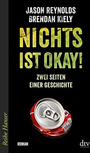 Jason Reynolds - Nichts ist okay!: Zwei Seiten einer Geschichte - Preis vom 30.09.2026 22:30:23 h