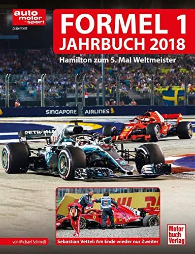 Michael Schmidt - Formel 1-Jahrbuch 2018: Der große Saison-Rückblick - Preis vom 13.10.2026 11:25:28 h