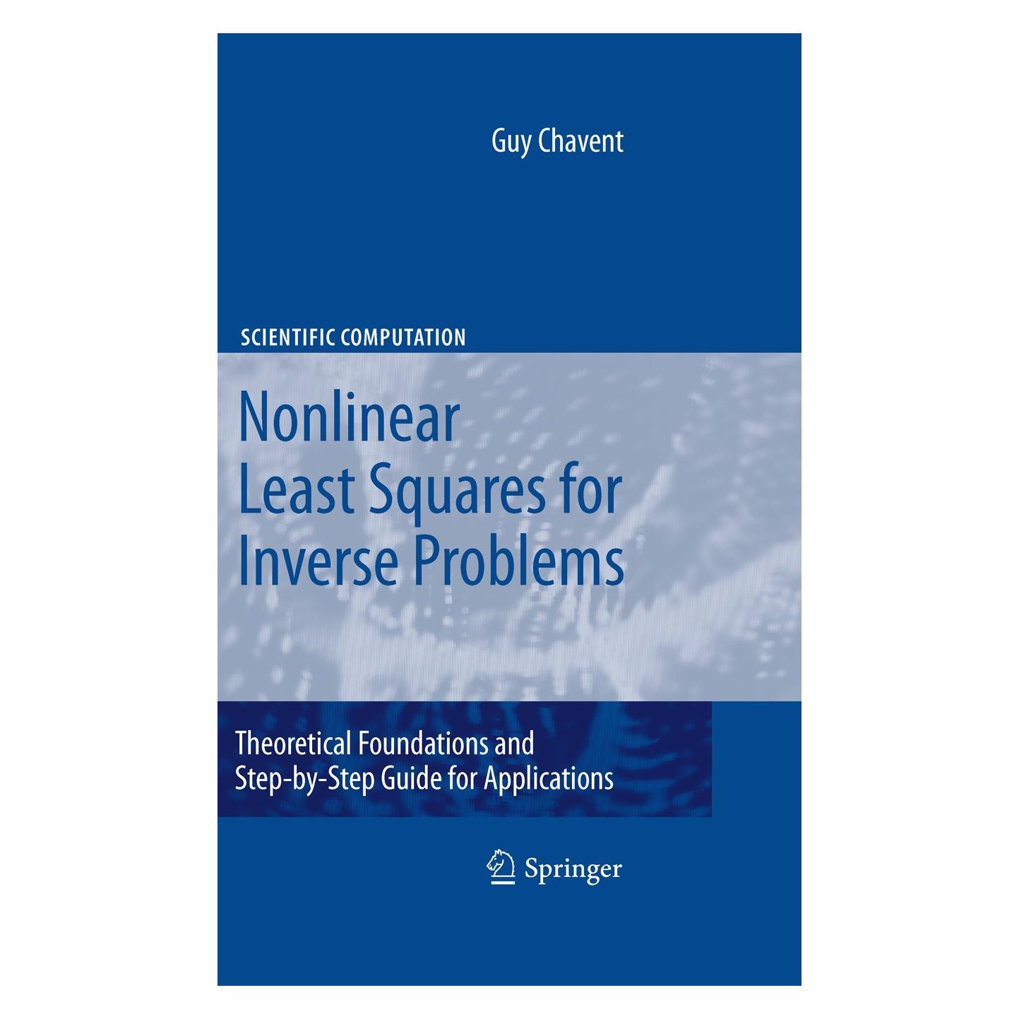 Springer Nonlinear Least Squares for Inverse Problems (Englisch, Hardcover, Guy Chavent) (9789048127849)