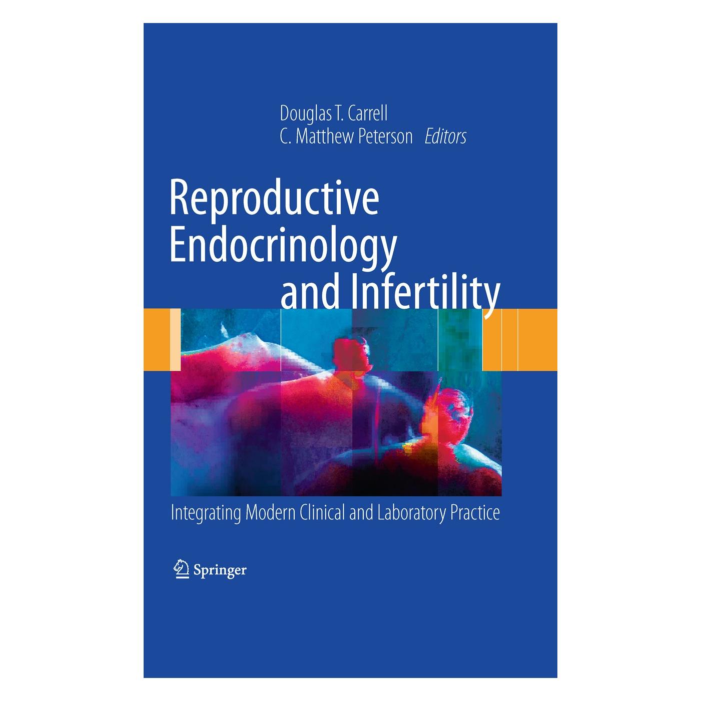 Springer Reproductive Endocrinology and Infertility (Englisch, Hardcover, C. Matthew Peterson, Douglas T. Carrell) (9781441914354)
