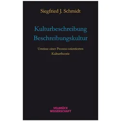 Kulturbeschreibung ÷ Beschreibungskultur, Fachbücher von Siegfried J. Schmidt