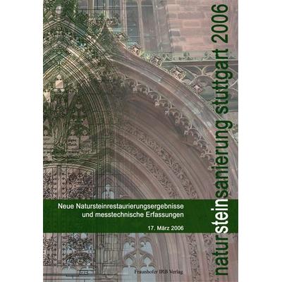 Natursteinsanierung Stuttgart 2006, Taschenbuch von Gabriele Grassegger,Gabriele Patitz, Fraunhofer IRB, 978-3-8167-7016-9