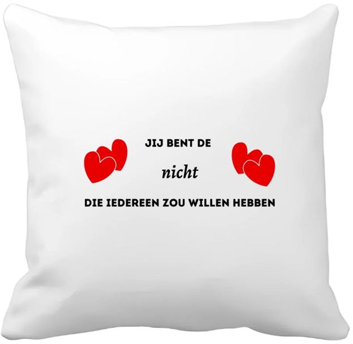Akyol Kussensloop - Jij bent de nicht die iedereen zou willen hebben - 40 x 40 cm