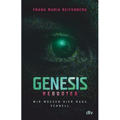 Genesis Rebooted, Taschenbuch von Frank Maria Reifenberg, dtv, 978-3-423-74115-6