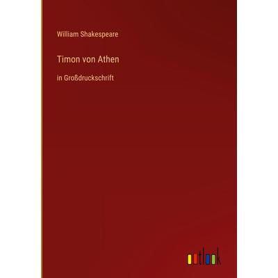 Timon von Athen, Gebundene Ausgabe von William Shakespeare, Outlook, 978-3-368-36397-0