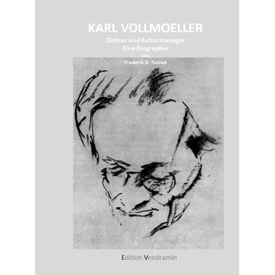 Karl Vollmoeller - Dichter und Kulturmanager, Gebundene Ausgabe von Tunnat Frederik D., MBs, 978-94-6386-521-0