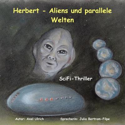 Herbert - Aliens und parallele Welten - Axel Ulrich, Audio, 4099995495232