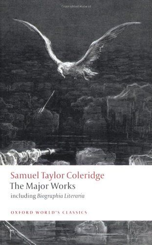 Coleridge, Samuel Taylor - Samuel Taylor Coleridge - The Major Works (Oxford World's Classics (Paperback)) - Preis vom 13.10.2026 19:28:25 h