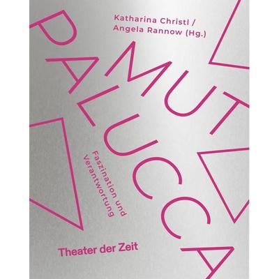 Mut Palucca, Taschenbuch von , Theater der Zeit, 978-3-95749-577-8