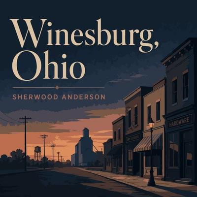 Winesburg, Ohio - Sherwood Anderson, Audio, 9787948925015