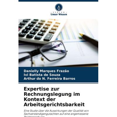 Expertise zur Rechnungslegung im Kontext der Arbeitsgerichtsbarkeit -