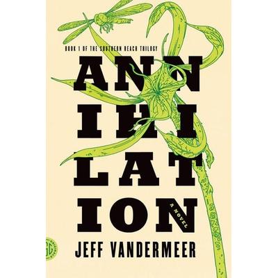 Annihilation, Taschenbuch von Jeff VanderMeer, Macmillan USA, 978-0-374-10409-2
