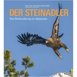 Der Steinadler, Fachbücher von David Jenny, Heinrich Haller, Serge Denis, Lea Gredig