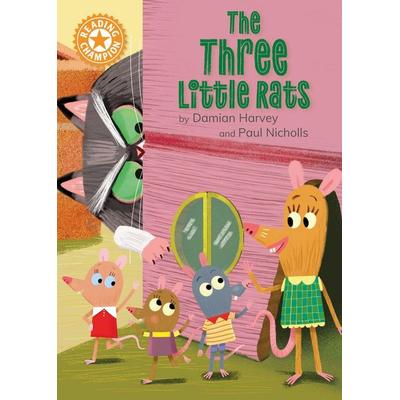 Reading Champion: The Three Little Rats, Gebundene Ausgabe von Damian Harvey, Hachette Children's Book, 978-1-4451-8934-5