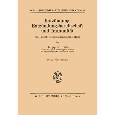 Entzündung Entzündungsbereitschaft und Immunität, Taschenbuch von Philipp Schwartz, Springer Wien, 978-3-211-80319-6