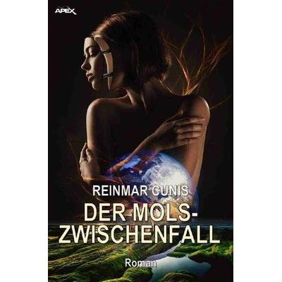 DER MOLS-ZWISCHENFALL, Taschenbuch von Reinmar Cunis, Epubli, 978-3-7541-3151-0