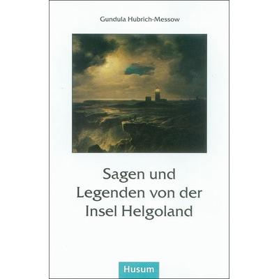 Sagen und Legenden von der Insel Helgoland, Taschenbuch von , Husum Druck- und Verlagsgesellschaft, 978-3-88042-511-8
