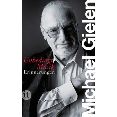 »Unbedingt Musik«, Taschenbuch von Michael Gielen, Insel