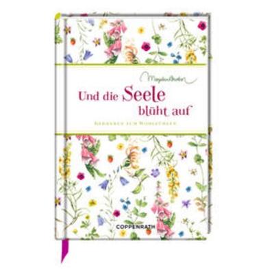 Und die Seele blüht auf, Paperback von , Coppenrath