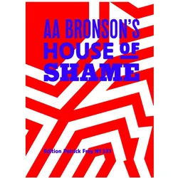 AA Bronson/'s House of Shame, Fachbücher von AA Bronson
