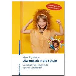 Löwenstark in die Schule, Fachbücher von Carolin Quenzer-Alfred, Maxi Harbrecht, Vivien Soyka, Vera Blume, Daniel Mays