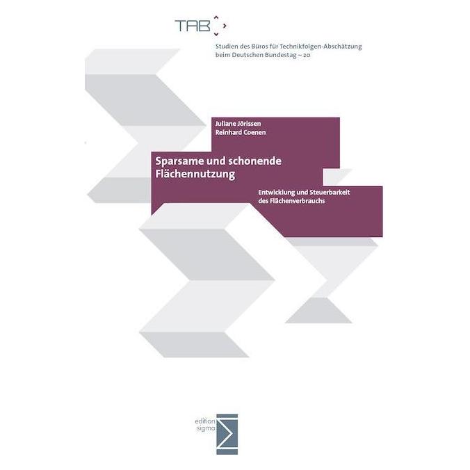 Edition Sigma Sparsame und schonende Flächennutzung (Juliane Jörissen, Reinhard Coenen, 2007) (55189018)