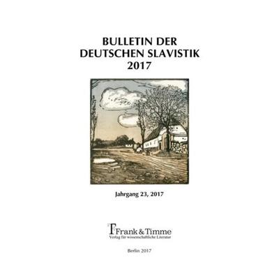 Bulletin der Deutschen Slavistik 2017, Taschenbuch von , Frank & Timme, 978-3-7329-0396-2