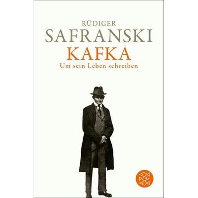 Kafka. Um sein Leben schreiben, Taschenbuch von Rüdiger Safranski, Fischer Taschenbuch Verlag, 978-3-596-71135-2
