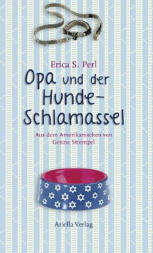 Perl, Erica S. - Opa und der Hunde-Schlamassel - Preis vom 09.10.2026 07:28:09 h