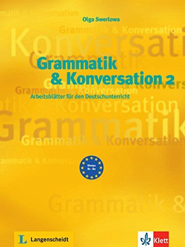 Olga Swerlowa - Grammatik & Konversation 2: Arbeitsblätter für den Deutschunterricht. Buch - Preis vom 09.10.2026 07:28:09 h