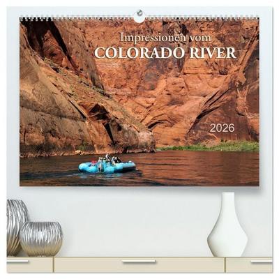 Impressionen vom Colorado River (hochwertiger Premium Wandkalender 2026 DIN A2 quer), Kunstdruck in Hochglanz