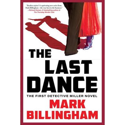 The Last Dance, Gebundene Ausgabe von Mark Billingham, Ingram Publishers Services, 978-0-8021-6194-9
