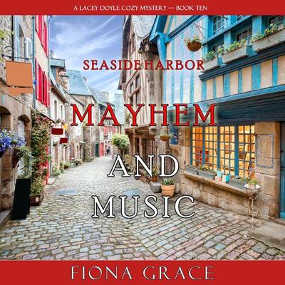Mayhem and Music (A Lacey Doyle Cozy Mystery—Book 10) - Fiona Grace, Audio, 9798341582736
