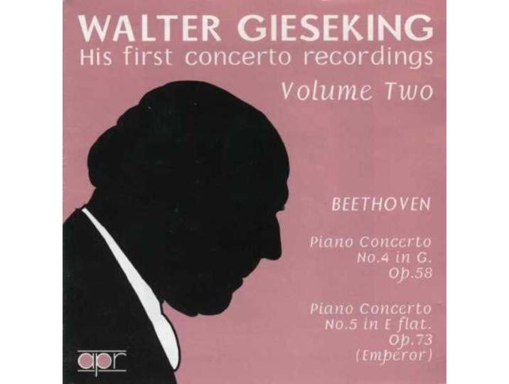 Walter Gieseking - His First Concerto Recordings, Volume