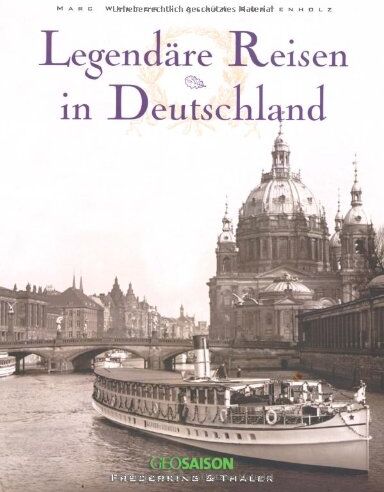 Marc Walter - Legendäre Reisen in Deutschland - Preis vom 09.10.2026 07:28:09 h