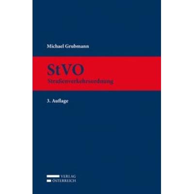 StVO, Gebundene Ausgabe von Michael Grubmann, Verlag Österreich, 978-3-7046-7006-9