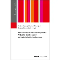 Brett- und Gesellschaftsspiele - Aktuel, Schulbücher von Wiebke Waburg, Barbara Sterzenbach, Volker Mehringer