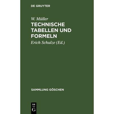 Technische Tabellen und Formeln, Gebundene Ausgabe von W. Müller, De Gruyter, 978-3-11-121491-7