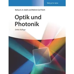Saleh:Optik und Photonik, Fachbücher von Malvin Carl Teich, Bahaa E. A. Saleh