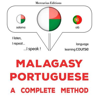 Malagasy - Portuguese : a complete method - James Gardner, Audio, 9782821174207