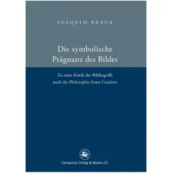 Die symbolische Prägnanz des Bildes, Fachbücher von Joaquim Braga