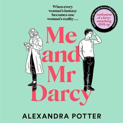 Me and Mr Darcy - Alexandra Potter, Audio, 9781035083404