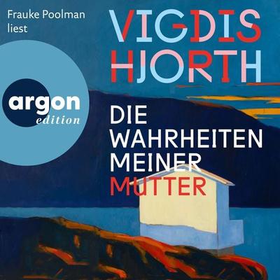 Die Wahrheiten meiner Mutter - Vigdis Hjorth, Audio, 9783732472420