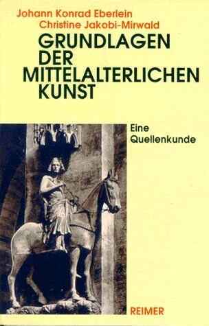 Eberlein, Johann K - Grundlagen der mittelalterlichen Kunst - Preis vom 17.10.2026 19:25:27 h