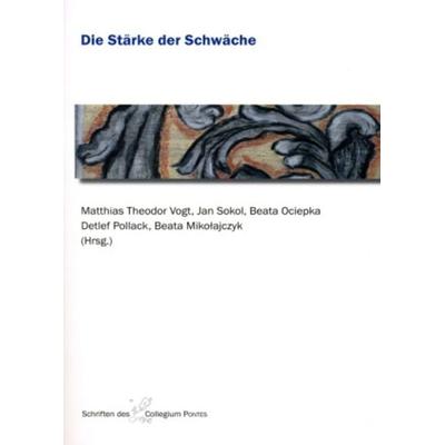 Die Stärke der Schwäche, Taschenbuch von , Peter Lang GmbH, Internationaler Verlag der Wissenschaften, 978-3-631-58032-5