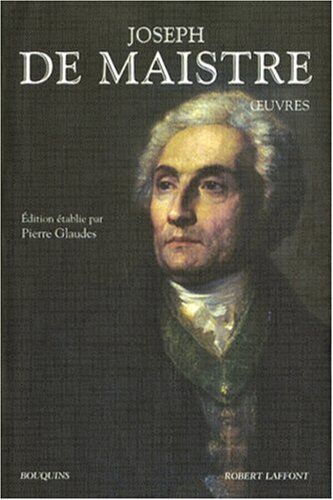 Joseph de Maistre - Oeuvres. Dictionnaire Joseph de Maistre - Preis vom 02.10.2026 23:42:20 h