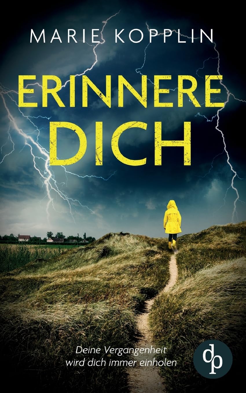 Marie Kopplin - Erinnere dich: Deine Vergangenheit wird dich immer einholen - Preis vom 11.10.2026 15:43:13 h