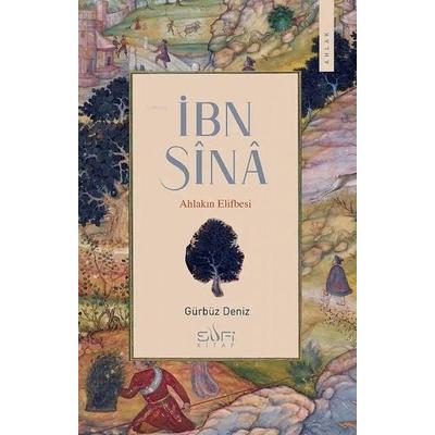 Ibn Sina - Ahlakin Elifbesi, Taschenbuch von Gürbüz Deniz, Sufi Kitap